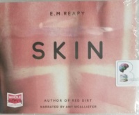 Skin written by E.M. Reapy performed by Amy Mcallister on Audio CD (Unabridged)
